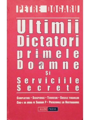 Ultimii Dictatori, primele Doamne si Serviciile Secrete (semnata)