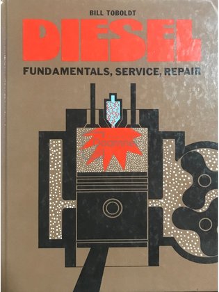 Diesel. Fundamentals, service, repair