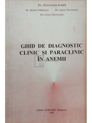 Ghid de diagnostic clinic si paraclinic in anemii