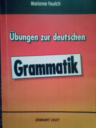 Ubungen zur deutschen grammatik