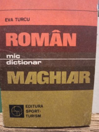 Mic dictionar roman - maghiar