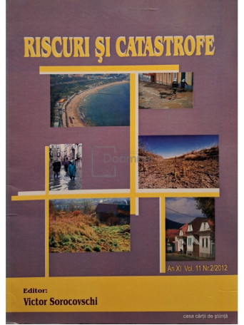 Victor Sorocovschi - Riscuri si catastrofe, an XI, vol. 11, nr. 2/2012 - 2012 - Brosata