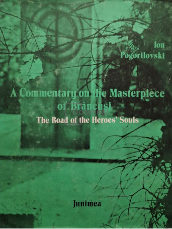 Ion Pogorilovski - A commentary on the Masterpiece of Brancusi - 1987 - Cartonata