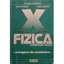 Fizica - Culegere de probleme clasa a X-a