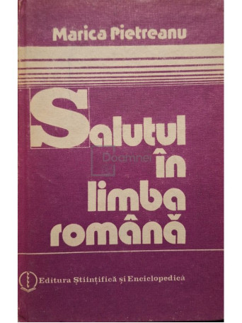 Marica Pietreanu - Salutul in limba romana - 1984 - Cartonata