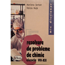 Rezolvare de probleme de chimie clasele VII-XII