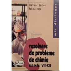 Rezolvare de probleme de chimie clasele VII-XII