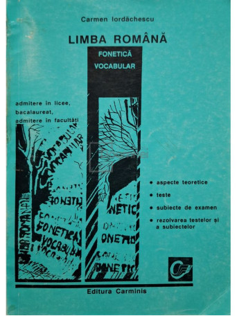 Carmen Iordachescu - Limba romana - Fonetica - Vocabular - 1996 - Brosata