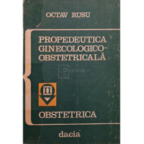 Propedeutica ginecologico-obstetricala, vol. 2 - Obstetrica