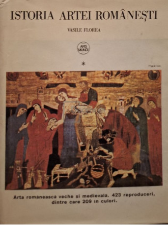 Vasile Florea - Istoria artei romanesti 3 - 1991 - Cartonata