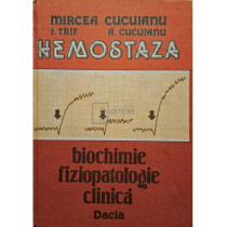 Hemostaza - Biochimie, fiziopatologie clinica