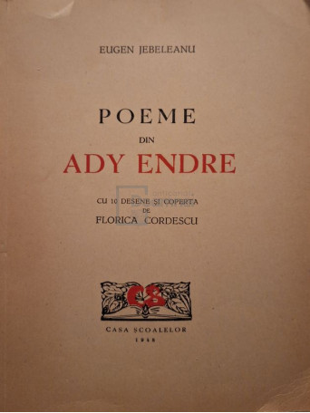 Eugen Jebeleanu - Poeme din Ady Endre - 1948 - Brosata