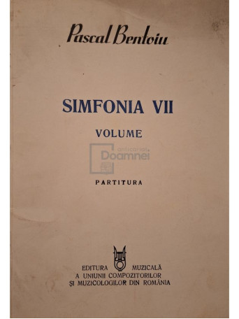 Pascal Bentoiu - Simfonia VII - Partitura (semnata) - 1992 - Brosata