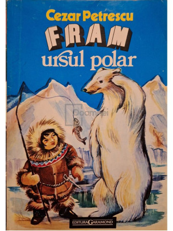 Cezar Petrescu - Fram, ursul polar - Brosata