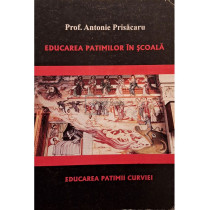 Educarea patimilor in scoala