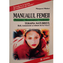 Manualul femeii - Terapia naturista