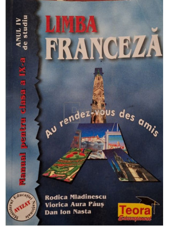 Rodica Mladinescu - Limba franceza - Manual pentru clasa a IX-a - 1999 - Brosata