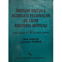 Ingrijiri speciale acordate pacientilor de catre asistentii medicali