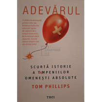 Adevarul - Scurta istorie a tampeniilor omenesti absolute