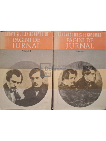 Edmond si Jules de Goncourt - Pagini de jurnal, 2 vol. - 1970 - Cartonata