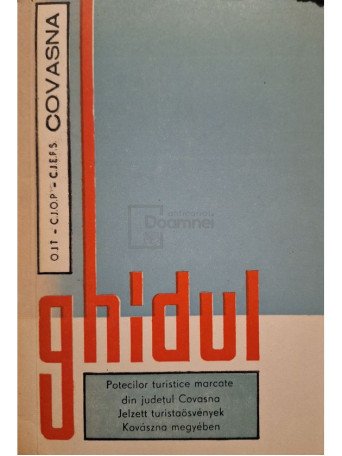 Zoltan Kisgyorgy - Ghidul potecilor turistice marcate din judetul Covasna - 1978 - Brosata