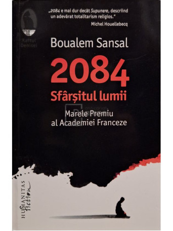 Boualem Sansal - 2084 - Sfarsitul lumii - 2016 - Brosata