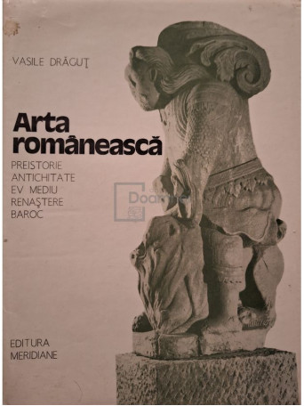 Vasile Dragut - Arta romaneasca - 1982 - Cartonata