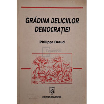 Gradina deliciilor democratiei