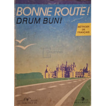 Bonne route! / Drum bun!