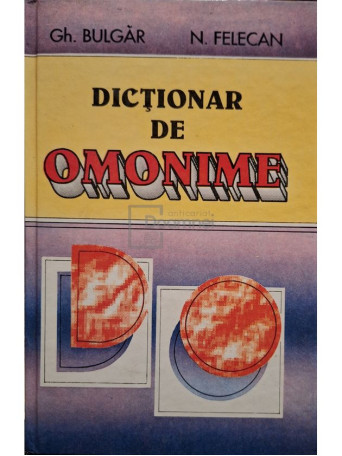 Gh. Bulgar - Dictionar de omonime - 1996 - Cartonata