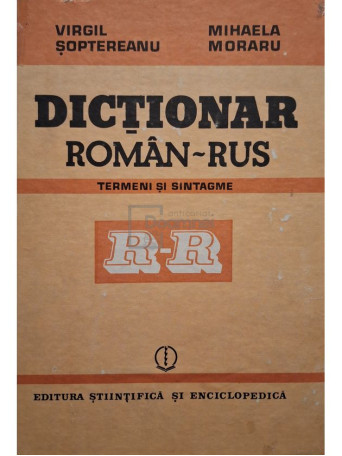 Virgil Soptereanu - Dictionar roman-rus - Termeni si sintagme - 1987 - Cartonata