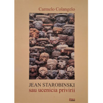 Jean Starobinski sau ucenicia privirii