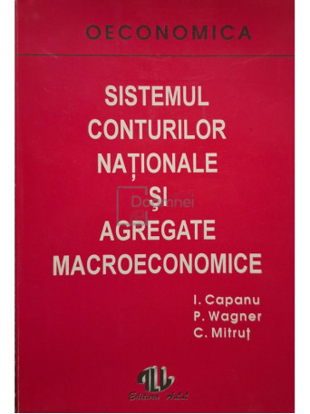 Ion Capanu - Sistemul conturilor nationale si agregate macroeconomice - 1994 - Brosata