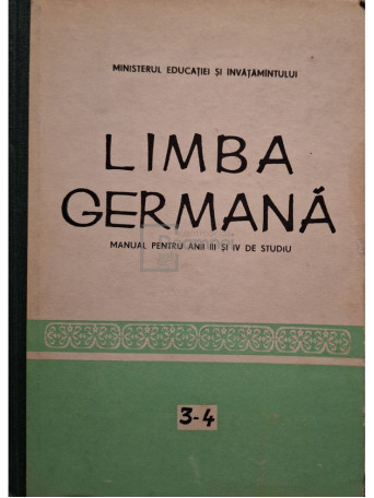 Lidia Georgeta Eremia - Limba germana - Manual pentru anii III si IV de studiu - 1987 - Cartonata