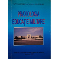 Praxiologia educatiei militare