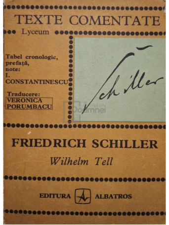 I. Constantinescu - Friedrich Schiller - Wilhelm Tell - 1977 - Brosata