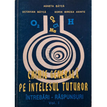 Chimie generala pe intelesul tuturor, vol. 1