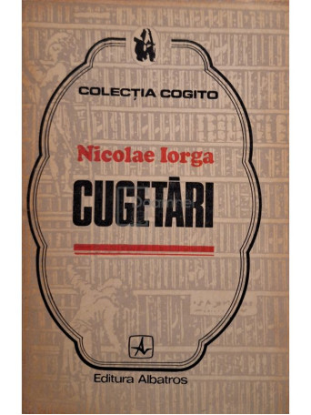 Nicolae Iorga - Cugetari - 1972 - Brosata