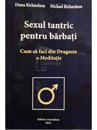 Diana Richardson - Sexul tantric pentru barbati - 2025 - Brosata