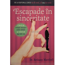 Escapade in sinceritate