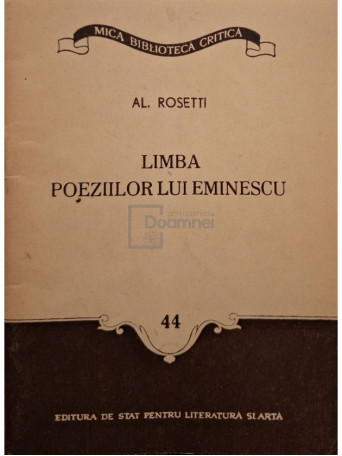 Al. Rosetti - Limba poeziilor lui Eminescu - 1956 - Brosata