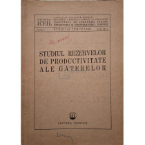 Studiul rezervelor de productivitate ale gaterelor, vol. 1, nr. 1