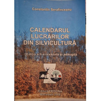 Calendarul lucrarilor de silvicultura, editia a II-a (semnata)