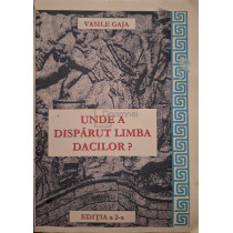 Unde a disparut limba dacilor?, editia a II-a