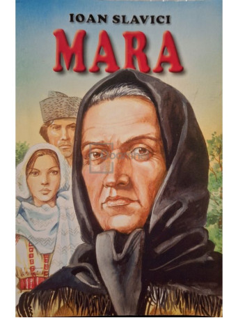 Ioan Slavici - Mara - 2002 - Brosata