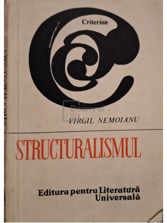 Virgil Nemoianu - Structuralismul (semnata) - 1967 - Brosata