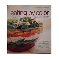 Eating by color for maximum health