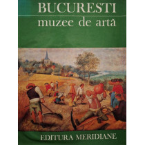 Bucuresti - Muzee de arta