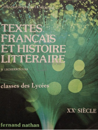 Bernard Lecherbonnier - Textes francais et histoire litteraire - 1980 - Brosata