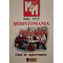 Sedintomania - Ghid de supravietuire